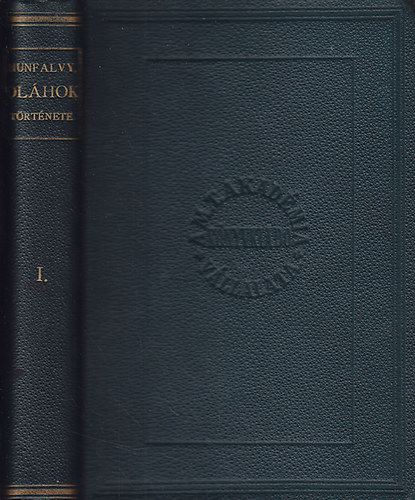 Hunfalvy P�l - Az ol�hok t�rt�nete I-II.
