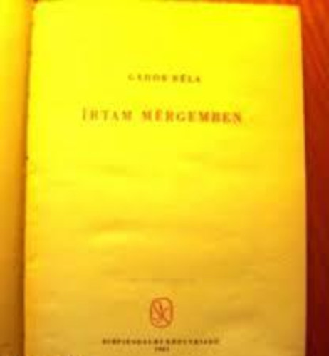 Gádor Béla - Írtam mérgemben