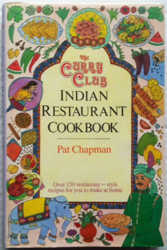 Pat Chapman - The Curry Club Indian Restaurant Cookbook
