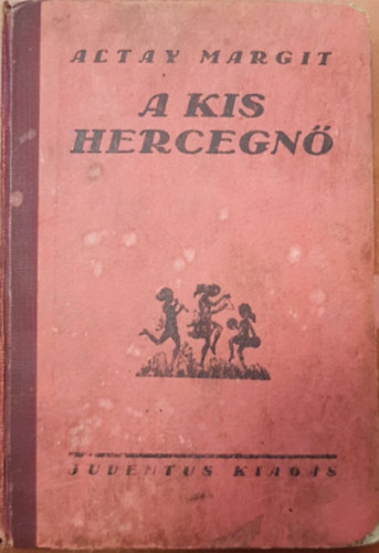 Altay Margit - A kis hercegnő