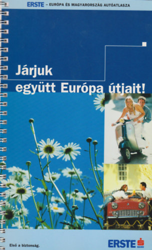 J�rjuk egy�tt Eur�pa �tjait!