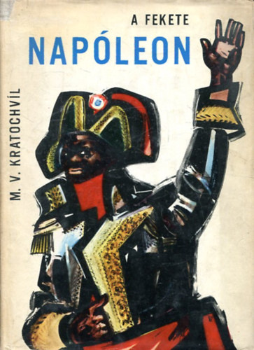 M. V. Kratochivl - A fekete Napleon