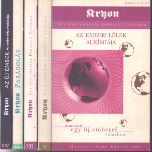 5 db a Kryon sorozatból: Az emberi lélek alkímiája - Az új kezdet (A 2002 utáni évek) - Levelek otthonról - Parabolák - Az új ember (Az emberiség evolúciója)