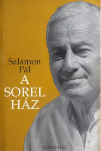 Salamon P�l - A Sorel h�z