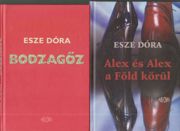 Esze D�ra - Bodzag�z + Alex �s Alex a F�ld k�r�l