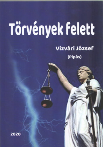 Vizvri Jzsef - Trvnyek felett!