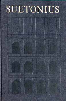 Gaius Suetonius Tranquillus - A caesarok �lete
