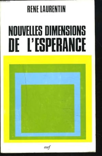 Rene Laurentin - Nouvelles dimensions de l'esperance (A rem�ny �j dimenzi�i)