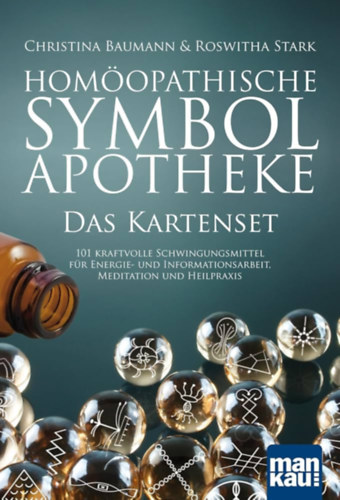 Roswitha Stark Christina Baumann - Hom�opathische Symbol Apotheke -Das Kartenset-