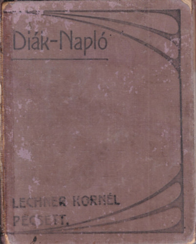 Diák-Napló 1907-1908. iskolai évre