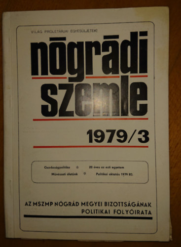 Nógrádi Szemle 1979/3 - AZ MSZMP Nógrád megyei bizottságának politikai folyóirata