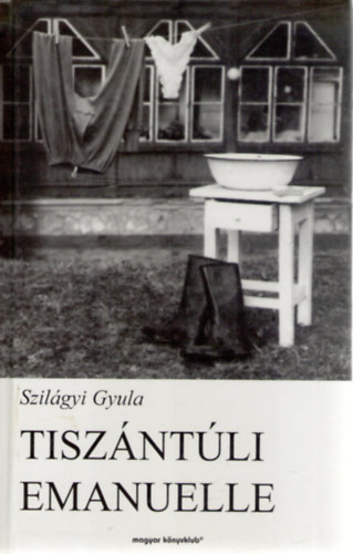 Szilgyi Gyula - Tiszntli Emanuelle
