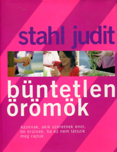 Stahl Judit - Büntetlen örömök