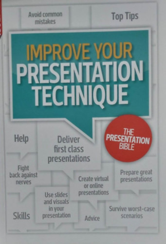 Improve your Presentation Technique (Fejleszd az eladkszgedet - angol nyelv)