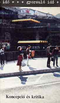 Síklaky István szerk. - Koncepció és kritika (gyorsuló idő)