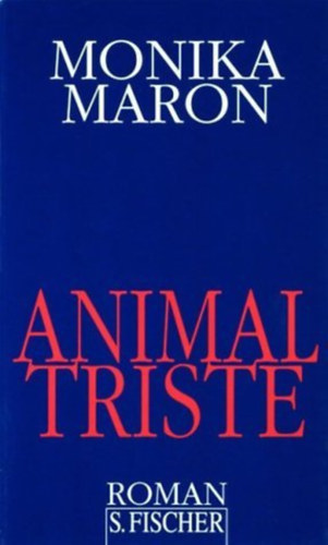 Monika Maron - Animal triste