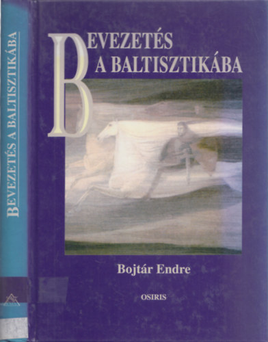 Bojtár Endre - Bevezetés a baltisztikába