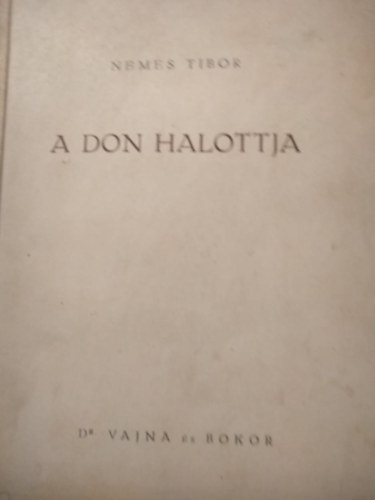 Nemes Tibor - A Don halottja