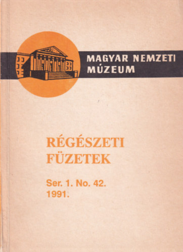 Régészeti füzetek I. Ser. 1. No. 42. 1991.