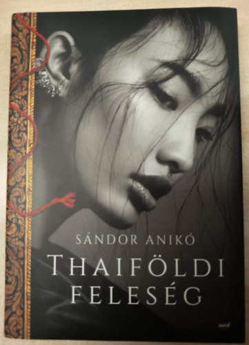 Sándor Anikó - Thaiföldi feleség