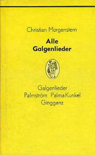 Christian Morgenstern - Alle Galgenlieder