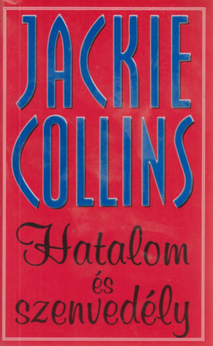 Jackie Collins - Hatalom s szenvedly