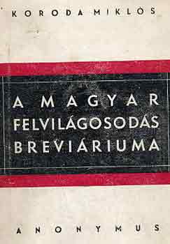 Koroda Mikl�s - A magyar felvil�gosod�s brevi�riuma