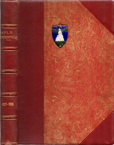 Straub L. Gyula - Az Orszgos Nkpz-Egyeslet Budapesti Veres Pln Lenygimnziumnak rtestje (Tbb ktet sszektve 1927-1935 vek)