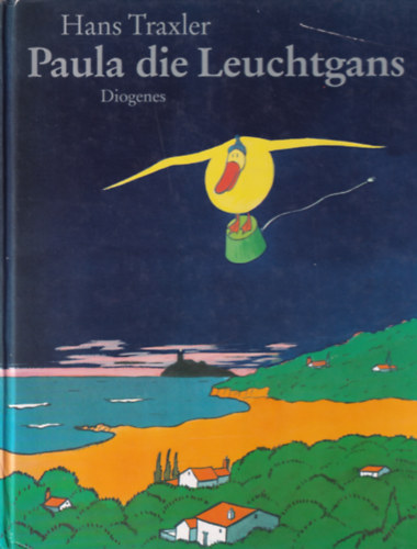 Hans Traxler - Paula, die Leuchtgans