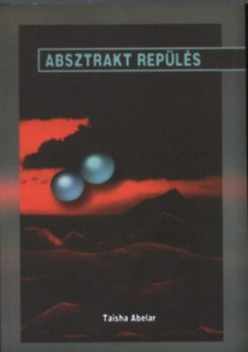 Taisha Abelar - Absztrakt repülés