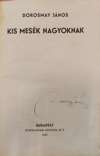 Dorosmay János - Kis mesék nagyoknak