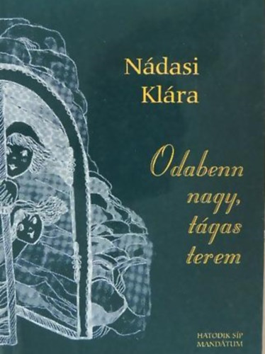 Ndasi Klra - Odabenn nagy, tgas terem