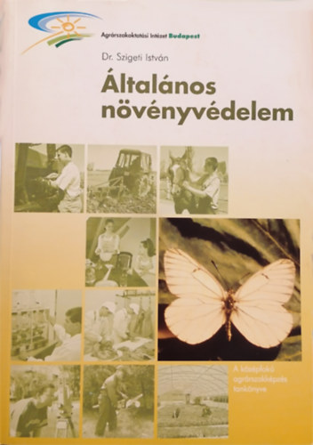 Dr. Szigeti Istv�n - �ltal�nos n�v�nyv�delem