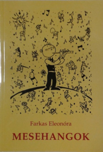 Szerző Farkas Eleonóra - Mesehangok - Gyermekversek (Fekete-fehér illusztrációkkal)