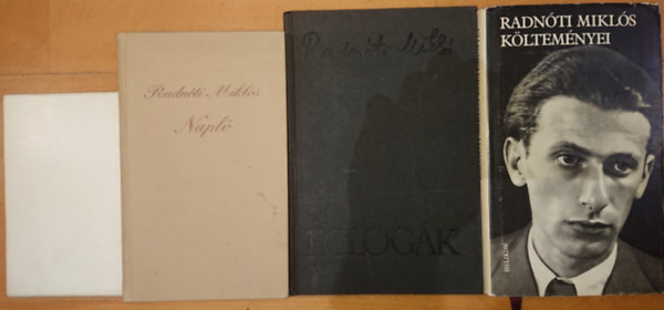 Radnti Mikls - 4 ktet Radnti Miklstl: Bori notesz, Napl, Eclogk, Radnti Mikls kltemnyei
