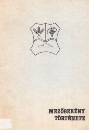 Hentz Lajos - Mez�ber�ny t�rt�nete - r�vid �ttekint�s