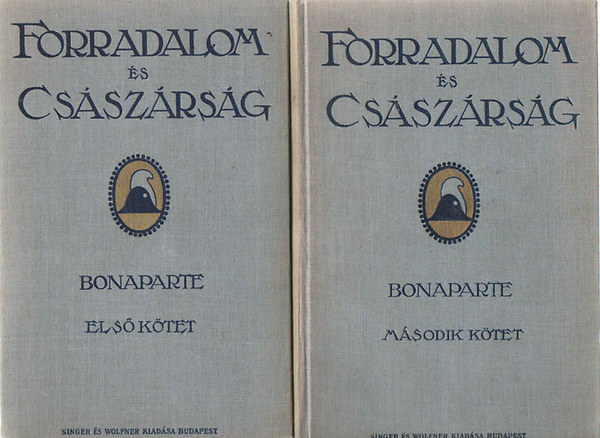 Seress L�szl� - Forradalom �s Cs�sz�rs�g III-IV. (Bonaparte 1-2.)