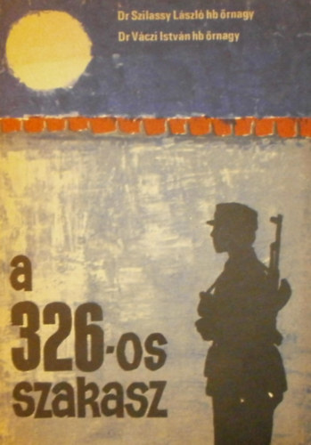Dr. Szilassy L�szl� - Dr. V�czi Istv�n - A 326-os szakasz