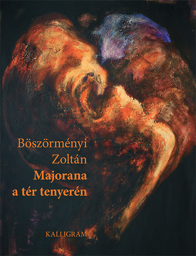 Bszrmnyi Zoltn - Majorana a tr tenyern