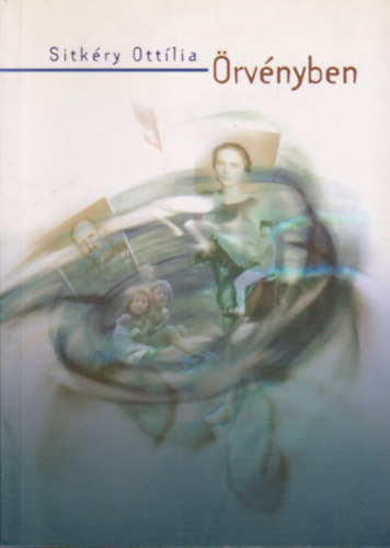 Sitk�ry Ott�lia - �rv�nyben