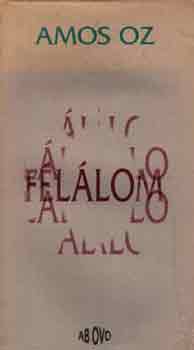 Amos Oz - F�l�lom