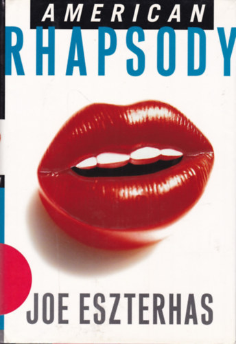 Joe Eszterhas - American Rhapsody