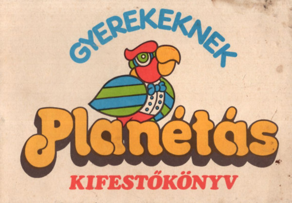 Plan�t�s kifest�k�nyv gyerekeknek