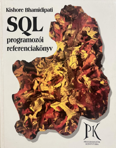Kishore Bhamidipati - SQL programozói referenciakönyv