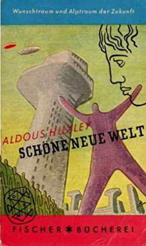 Aldous Huxley - Sch�ne neue Welt