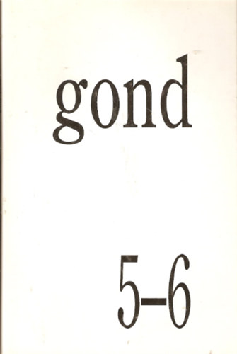 Vajda Mihly  (fszerkeszt) - Gond (Filozfiai esszfolyirat) 5-6.szm