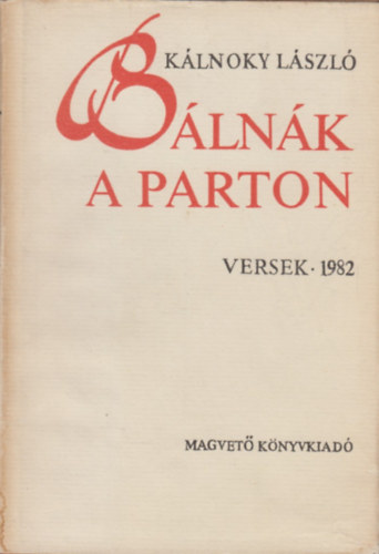 Kálnoky László - Bálnák a parton (Dedikált)