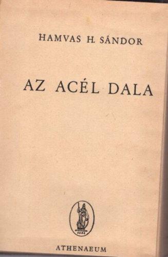 Hamvas H. S�ndor Elsa Triolet - 2 reg�ny ( 3 k�tetben ) M�v�sz a viharban + Az ac�l dala I-II.