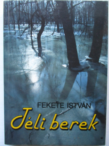 Fekete Istvn - Tli berek