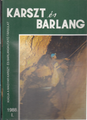 Dr. Balázs Dénes (főszerk.) - Karszt és barlang 1988/I-II.